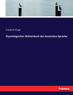 Etymologisches Wrterbuch der deutschen Sprache