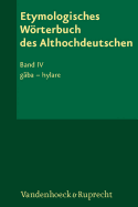 Etymologisches Wrterbuch des Althochdeutschen, Band 4: g?ba - hylare