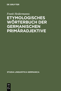 Etymologisches Worterbuch Der Germanischen Primaradjektive