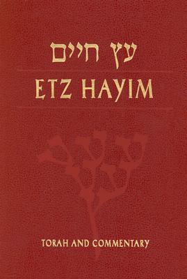 Etz Hayim-FL: Torah and Commentary - Lieber, David (Editor), and Dorff, Elliot N, PhD (Editor)