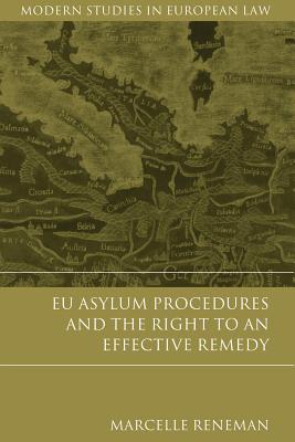 EU Asylum Procedures and the Right to an Effective Remedy - Reneman, Marcelle