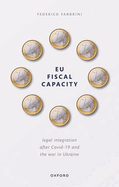 EU Fiscal Capacity: Legal Integration After Covid-19 and the War in Ukraine