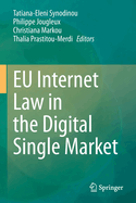 Eu Internet Law in the Digital Single Market