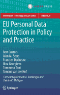Eu Personal Data Protection in Policy and Practice