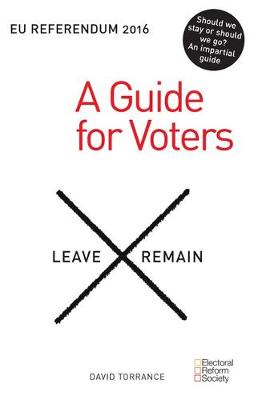 EU Referendum 2016: A Guide for Voters - Torrance, David