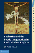 Eucharist and the Poetic Imagination in Early Modern England