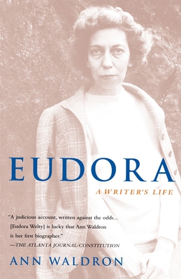 Eudora Welty: A Writer's Life - Waldron, Ann