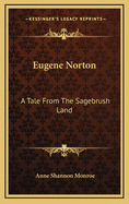 Eugene Norton: A Tale from the Sagebrush Land