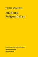 EuGH und Religionsfreiheit: Zu Grund und Grenzen eines konstitutionellen Momentums in der Rechtsprechung des Europaischen Gerichtshofs