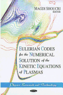 Eulerian Codes for the Numerical Solution of the Kinetic Equations of Plasmas