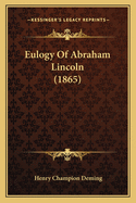 Eulogy Of Abraham Lincoln (1865)