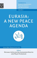 Eurasia: A New Peace Agenda