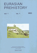 Eurasian Prehistory Volume 1:1: A Journal for Primary Data