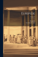 Euripide; Volume 2