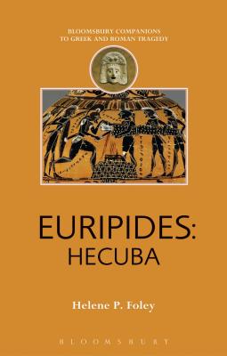 Euripides: Hecuba - Foley, Helene P.
