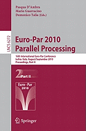 Euro-Par 2010 - Parallel Processing: 16th International Euro-Par Conference, Ischia, Italy, August 31 - September 3, 2010, Proceedings, Part II
