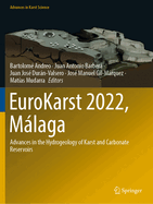 EuroKarst 2022, Malaga: Advances in the Hydrogeology of Karst and Carbonate Reservoirs