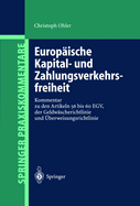 Europische Kapital- und Zahlungsverkehrsfreiheit: Kommentar zu den Artikeln 56 bis 60 EGV, der Geldwscherichtlinie und berweisungsrichtlinie