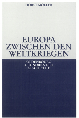 Europa Zwischen Den Weltkriegen - Moller, Horst