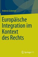 Europaische Integration Im Kontext Des Rechts