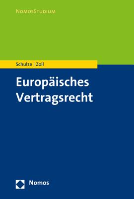 Europaisches Vertragsrecht - Schulze, Reiner, and Zoll, Fryderyk