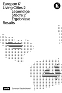 Europan 17: Lebendige St?dte 2 / Living Cities 2: Ergebnisse / Results