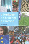 Europe: A Heritage, a Challenge, a Promise - Berting, Jan