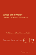 Europe and its Others: Essays on Interperception and Identity - Gifford, Paul (Editor), and Hauswedell, Tessa (Editor)