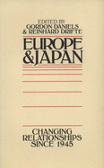 Europe and Japan: Changing Relationships Since 1945