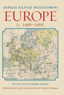 Europe (C. 1400-1458): Translated by Robert Brownintroduced and Annotated by Nancy Bisaha