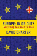 Europe: In or Out: Everything you need to know - Charter, David