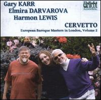European Baroque Masters in London, Vol. 2: Cervetto - Elmira Darvarova (violin); Gary Karr (double bass); Harmon Lewis (organ)