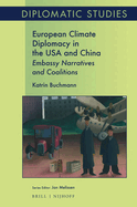 European Climate Diplomacy in the USA and China: Embassy Narratives and Coalitions