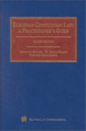 European Competition Law: A Practitioner's Guide, Second Edition