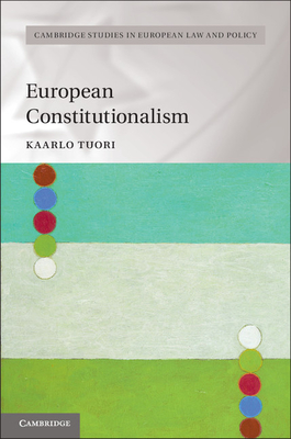 European Constitutionalism - Tuori, Kaarlo