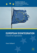 European Disintegration: A Search for Explanations