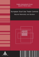 European Dual-Use Trade Controls: Beyond Materiality and Borders