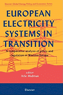 European Electricity Systems in Transition: A Comparative Analysis of Policy and Regulation in Western Europe