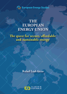 European Energy Studies, Volume VIII: The European Energy Union: The quest for secure, affordable and sustainable energy