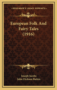 European Folk and Fairy Tales (1916)