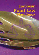 European Food Law Handbook - Meulen, Bernd van der, and Velde, Menno Van Der
