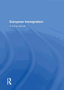 European Immigration: A Sourcebook