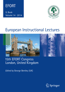 European Instructional Lectures: Volume 14, 2014, 15th Efort Congress, London, United Kingdom