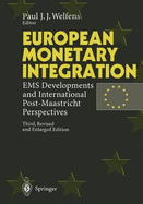 European Monetary Integration: EMS Developments and International Post-Maastricht Perspectives