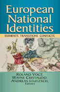 European National Identities: Elements, Transitions, Conflicts