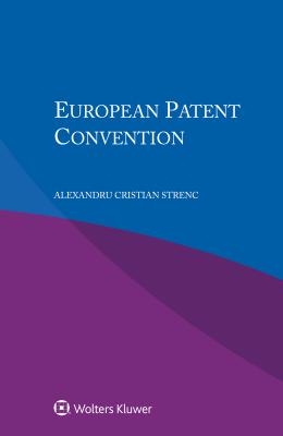 European Patent Convention: European Patent Convention - Strenc, Alexandru Cristian