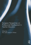 European Perspectives on Professional Development in Teacher Education