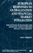 European Responses to Globalization and Financial Market Integration