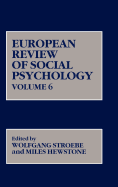 European Review of Social Psychology, Volume 6