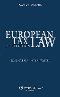 European Tax Law - Terra, Ben J M, and Wattel, Peter J